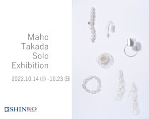 Maho Takada Solo Exhibition 2022